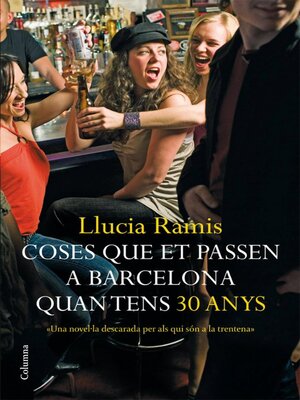 cover image of Coses que et passen a Barcelona quan tens trenta anys